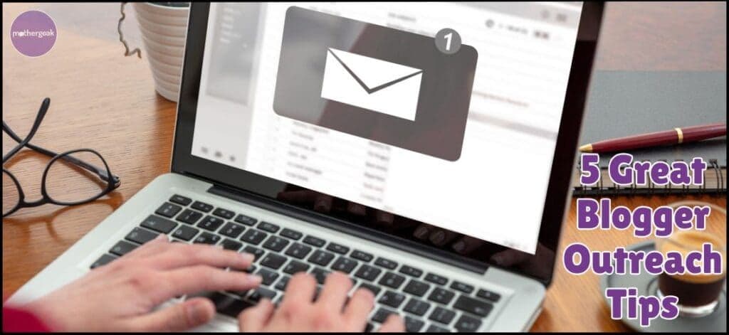 5 Great Blogger Outreach Tips